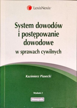 System dowodów i postępowanie dowodowe w sprawach cywilnych