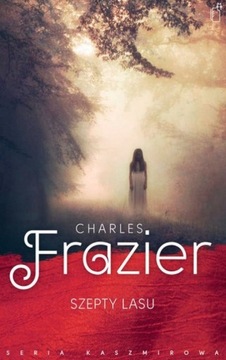 Szepty lasu Charles Frazier