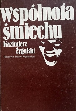 Kazimierz Żygulski - Wspólnota śmiechu