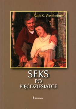 SEKS PO PIĘĆDZIESIĄTCE - RUTH K. WESTHEIMER