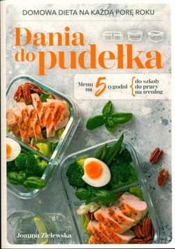 DANIA DO PUDEŁKA DOMOWA DIETA NA KAŻDĄ PORĘ ROKU Zielewska