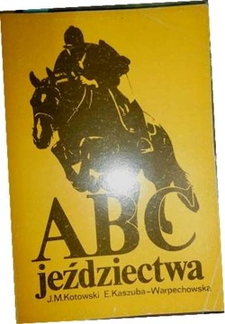 ABC jeździectwa - J.M Kotowski
