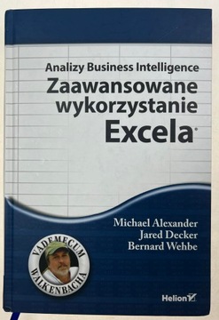 Analizy Business Intelligence Zaawansowane wykorzystanie Excela