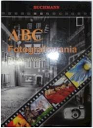 ABC fotografowania - Tomasz Wójcik