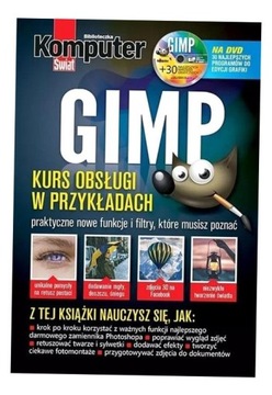 KOMPUTER ŚWIAT GIMP + 30 NAJLEPSZYCH NARZĘDZI.. PRACA ZBIOROWA