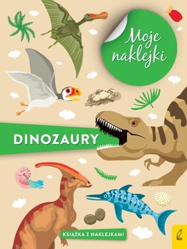 Moje naklejki. Dinozaury