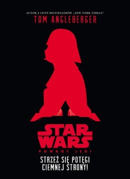 STAR WARS. POWRÓT JEDI. STRZEŻ SIĘ T. Angleberger