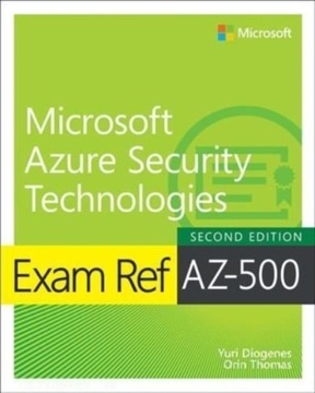Exam Ref AZ-500 Microsoft Azure Security Technologies YURI DIOGENES