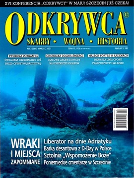 Odkrywca. Nr 3/2021. Wraki i miejsca zapomniane.