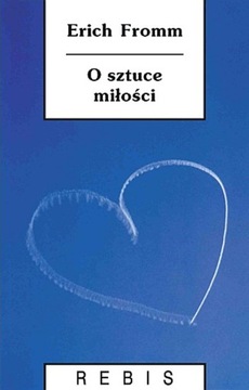 O sztuce miłości ERICH FROMM
