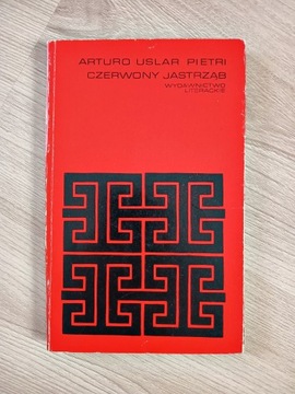 Czerwony Jastrząb - Arturo Uslar Pietri