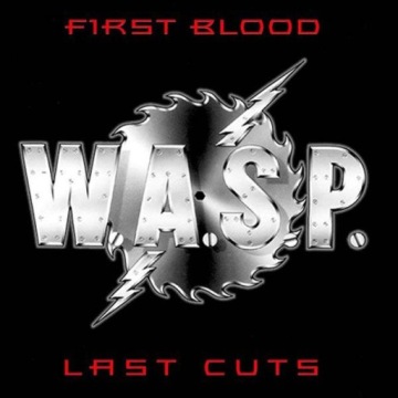 [CD] W.A.S.P. - First Blood Last Cuts