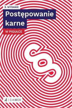 POSTĘPOWANIE KARNE W PIGUŁCE KSIĄŻKA C H BECK