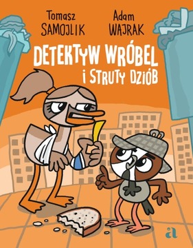Detektyw Wróbel i struty dziób Adam Wajrak /uszkod