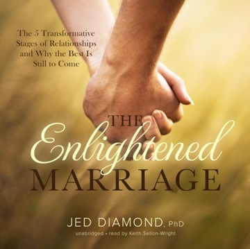 Enlightened Marriage - Jed Diamond, PhD AUDIOBOOK