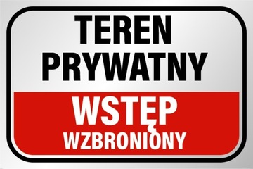 TABLICZKA TEREN PRYWATNY WSTĘP WZBRONIONY pcv20X30