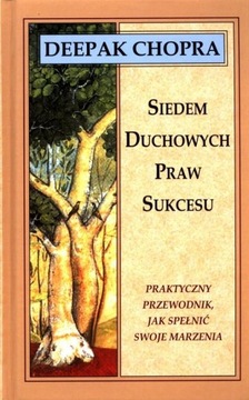 SIEDEM DUCHOWYCH PRAW SUKCESU, CHOPRA DEEPAK