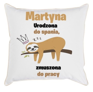 PODUSZKA LENIWIEC ZMUSZONA DO PRACY + TWOJE IMIĘ