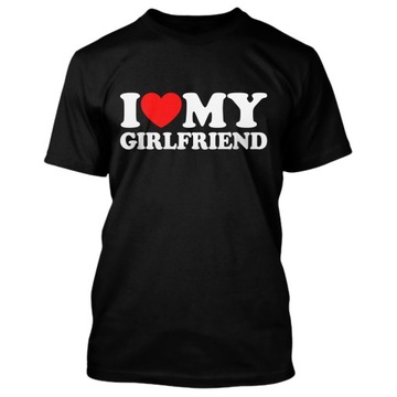 KOSZULKA NA WALENTYNKI DZIEŃ CHŁOPAKA MĘSKA - I LOVE MY GIRLFRIEND | S