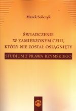 ŚWIADCZENIE W ZAMIERZONYM CELU, KTÓRY NIE ZOSTAŁ..