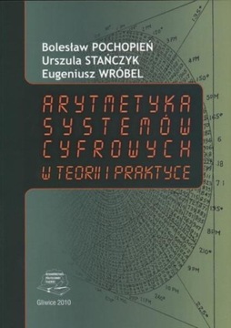 Arytmetyka systemów cyfrowych w teorii i praktyce