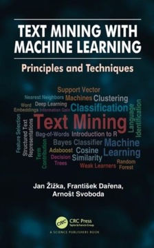 Text Mining with Machine Learning: Principles and