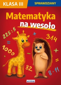 MATEMATYKA SPRAWDZIANY NA WESOŁO KL. 3 SZKOŁA PODSTAWOWA Beata Guzowska