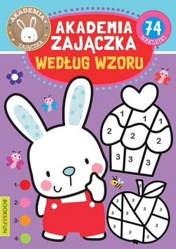 Według wzoru. Akademia zajączka Opracowanie zbiorowe BOOKS AND FUN
