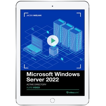Microsoft Windows Server 2022. Kurs video. Active