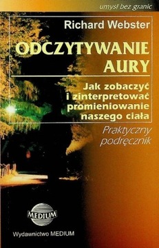 Richard Webster - Odczytywanie aury