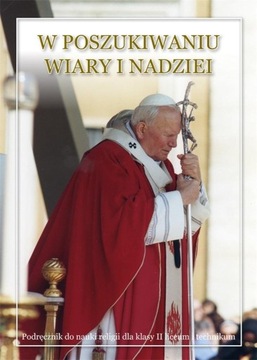 RELIGIA LO 2 PODR. W POSZUKIWANIU WIARY I NADZIEI