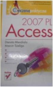 Access 2007 PL. Ćwiczenia praktyczne