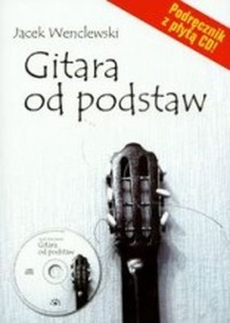 GITARA OD PODSTAW JACEK WENCLEWSKI
