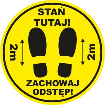 Naklejka na podłogę STAŃ TUTAJ ZACHOWAJ ODSTĘP 2m