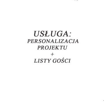 Personalizacja tekstem i listą gości USŁUGA