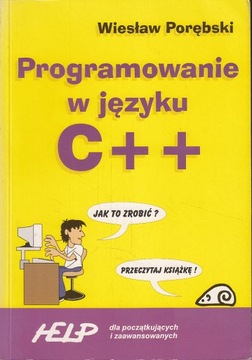 PROGRAMOWANIE W JĘZYKU C++ * PORĘBSKI