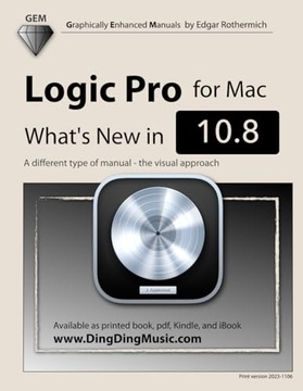 Logic Pro - What's New in 10.8: A different type of manual - the visual