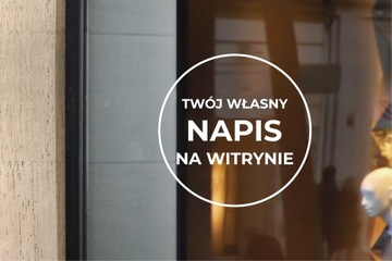 REKLAMA NAPISY LITERY NAKLEJKA NA SAMOCHÓD WITRYNĘ SZYBĘ TWÓJ NAPIS