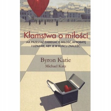 Kłamstwa o miłości Byron Katie, Michael Katz