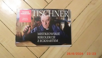 Tischner - Mistrzowskie Rekolekcje z Eckhartem