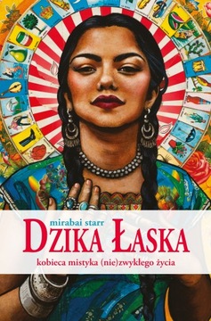 MIRABAI STARR DZIKA ŁASKA