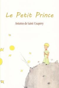 LE PETIT PRINCE ANTOINE DE SAINT-EXUPERY