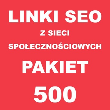 Linki SEO z sieci społecznościowych 500 LINKÓW