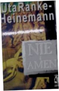 Nie i Amen - Uta Ranke Heinemann
