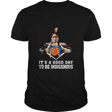 Koszulka Its A Good Day To Be Indigenous cotton T-Shirt