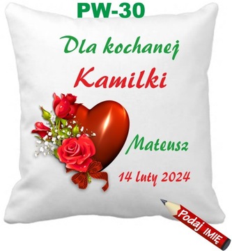 Poduszka walentynkowa dedykacja + imiona imię Wzory MIX