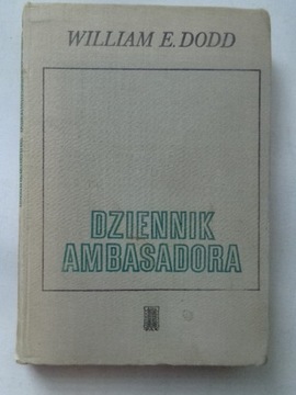 DZIENNIK AMBASADORA William E. Dodd