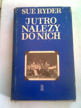 JUTRO NALEŻY DO NICH - Sue Ryder