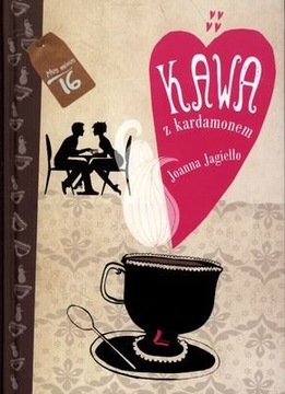 KAWA Z KARDAMONEM - JOANNA JAGIEŁŁO