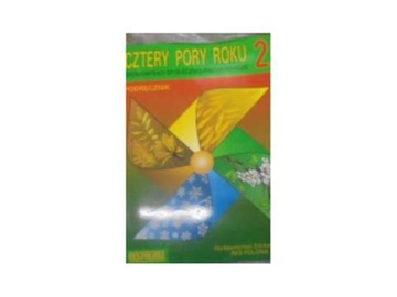 Cztery Pory Roku 2 Podręcznik Środowisko Społeczno